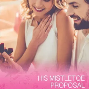 Free Shipping His Mistletoe Proposal (Mills & Boon Cherish)
