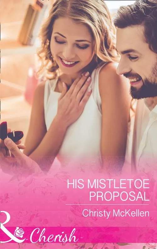 Free Shipping His Mistletoe Proposal (Mills & Boon Cherish)