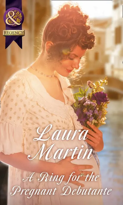 New Release A Ring For The Pregnant Debutante (Mills & Boon Historical)