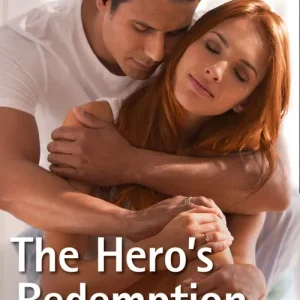 Crafted The Hero's Redemption (Mills & Boon Superromance)