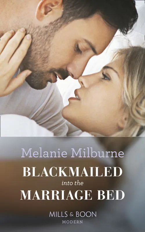 Blackmailed Into The Marriage Bed (Mills & Boon Modern) Money Back Guarantee