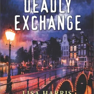 Deadly Exchange (Mills & Boon Love Inspired Suspense) Deal
