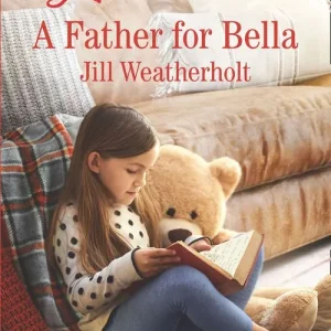 A Father For Bella (Mills & Boon Love Inspired) Secure Checkout