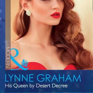 Direct From Manufacturer His Queen By Desert Decree (Wedlocked!, Book 0) (Mills & Boon Modern)