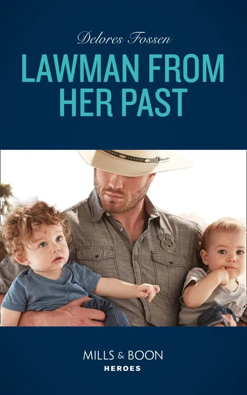 Lawman From Her Past (Blue River Ranch, Book 3) (Mills & Boon Heroes) Brand New