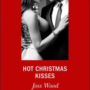 Holiday Sale Hot Christmas Kisses (Love in Boston, Book 2) (Mills & Boon Desire)
