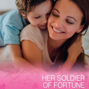 Her Soldier Of Fortune (The Fortunes of Texas: The Rulebreakers, Book 1) (Mills & Boon Cherish) Best Price