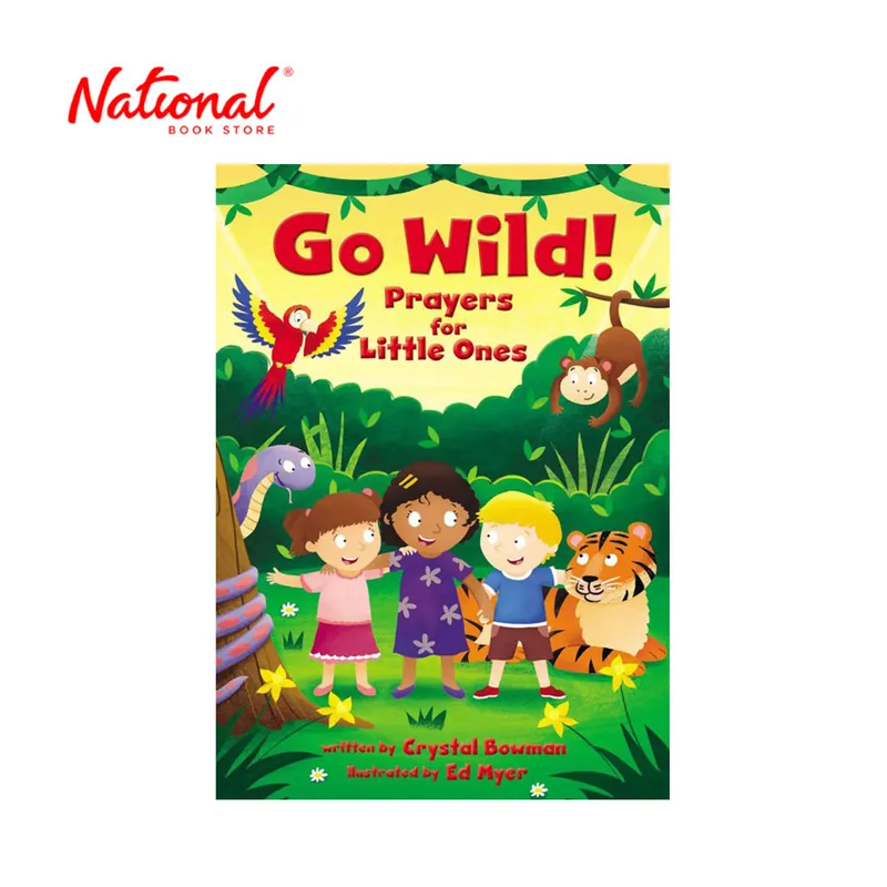 Shop Now Go Wild: Prayers For Little Ones By Crystal Bowman - Board Book - Children's - Reference