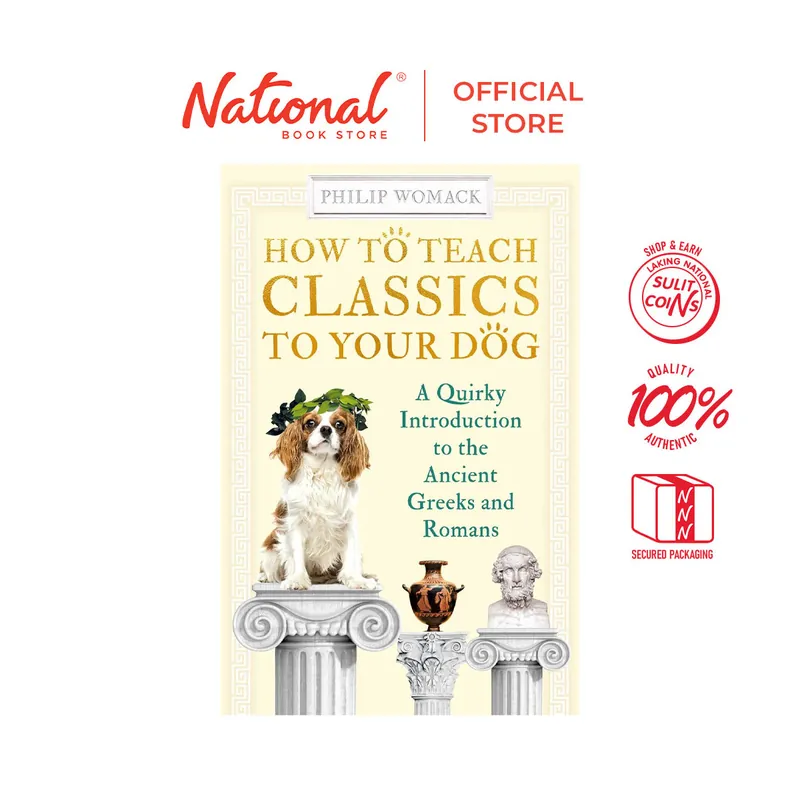 Special Discount How To Teach Classics to Your Dog by Philip Womack - Hardcover - Critique & Literary Essays