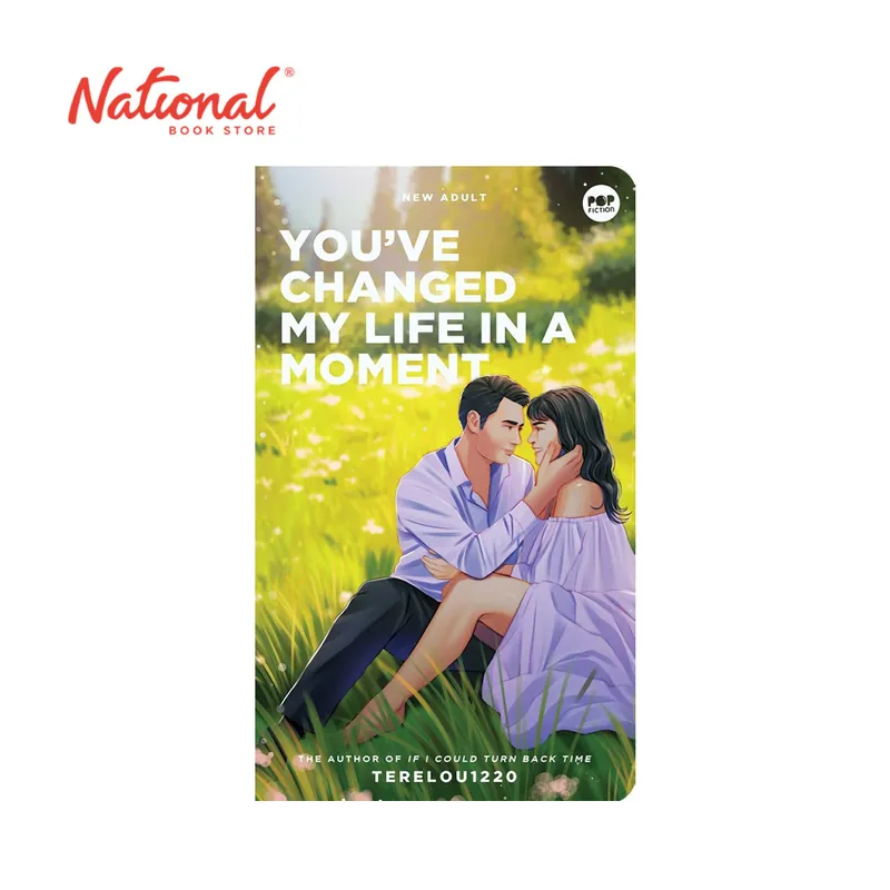 Flash Sale You've Changed My Life In A Moment by Terelou1220 - Mass Market - Pinoy Pop Lit