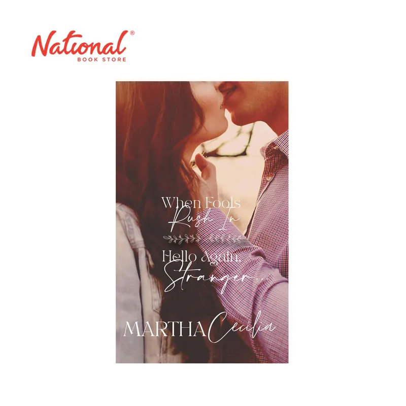 When Fools Rush In / Hello Again, Stranger… by Martha Cecelia - Mass Market - Pinoy Pop Lit Don’t Miss Out