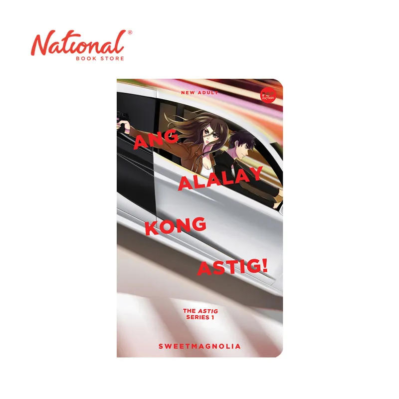 The Astig Series 1: Ang Alalay Kong Astig by Sweetmagnolia - Mass Market - Philippine Fiction Buy Today