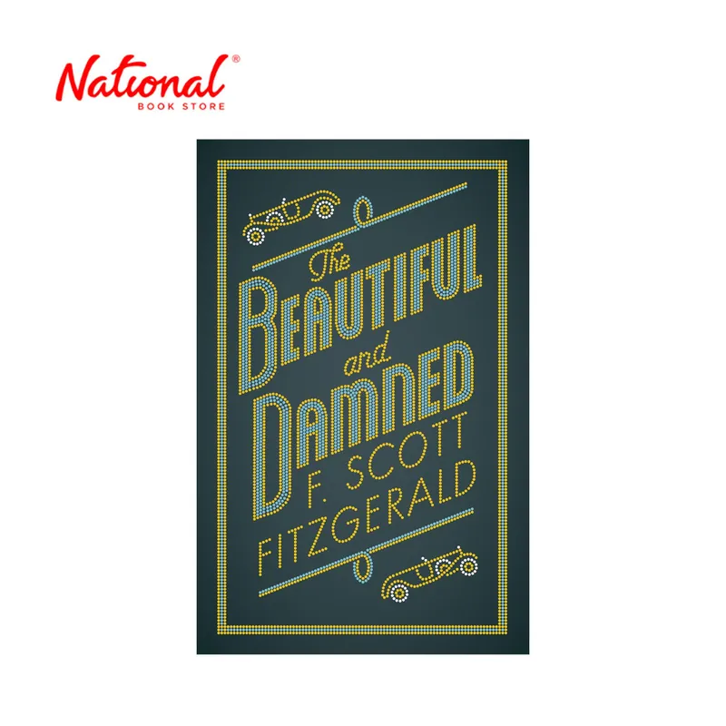 Alma Classics: The Beautiful and Damned by F. Scott Fitzgerald - Trade Paperback - Fiction & Literature In Demand