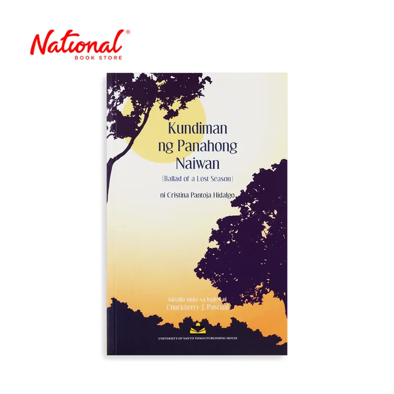 Kundiman Ng Panahong Naiwan (Ballad Of A Lost Season) by Cristina Pantajo Hidalgo - Trade Paperback Next Day Delivery