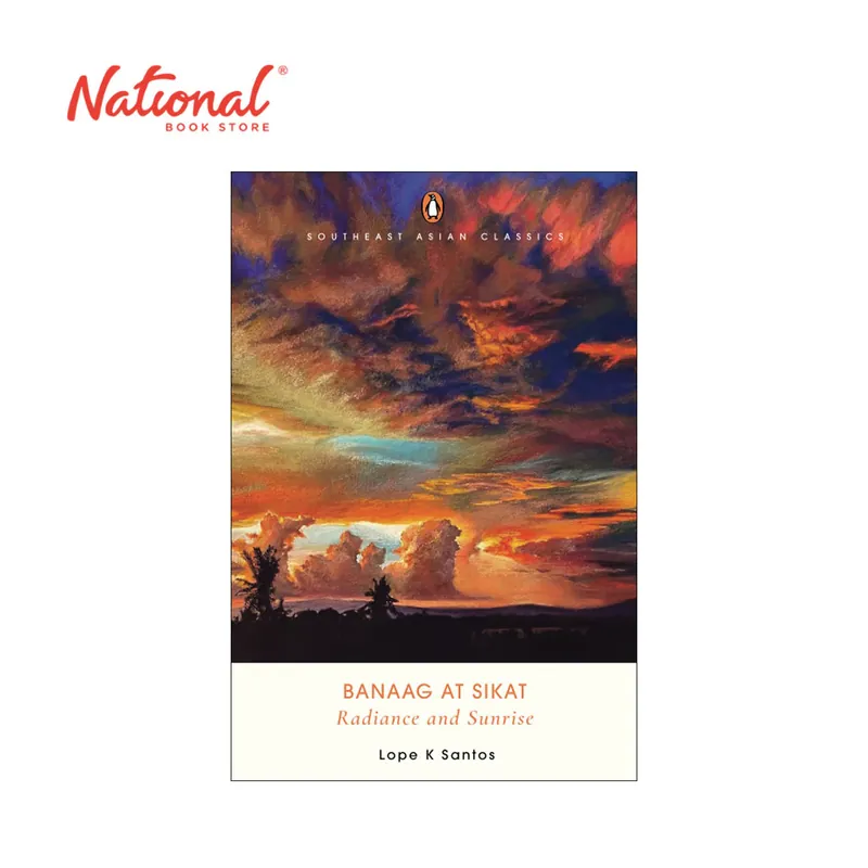 Banaag At Sikat by Lope K. Santos - Trade Paperback - Radiance and Sunrise - Classics Don’t Miss Out