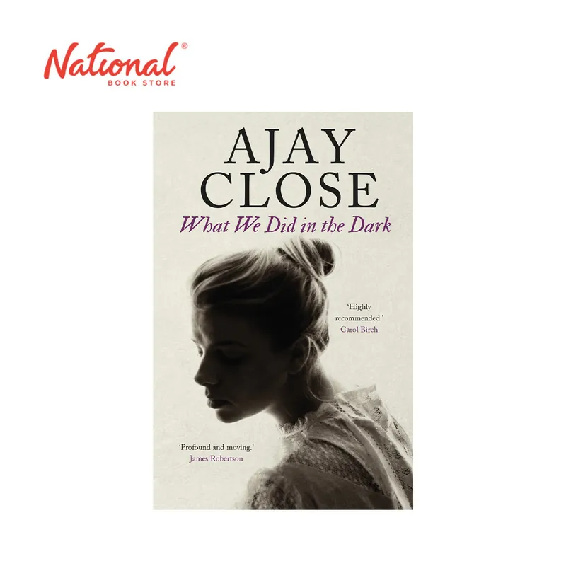 Bargain What We Did In The Dark by Ajay Close - Trade Paperback - Contemporary Fiction