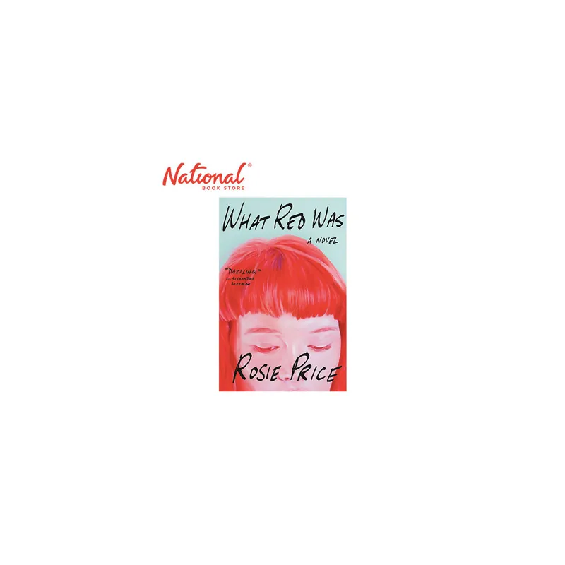 Warranty Included What Red Was: A Novel by Rosie Price - Hardcover - Contemporary Fiction