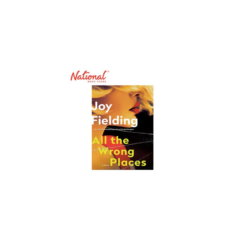 All The Wrong Places: A Novel by Joy Fielding - Hardcover - Thriller - Mystery - Suspense Viral