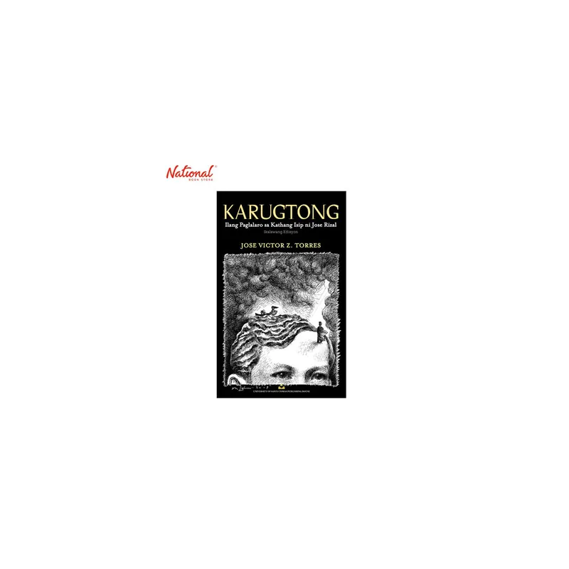 While Supplies Last Karugtong: Ilang Paglalaro sa Kathang-Isip ni Jose Rizal (Ikalawang Edisyon) by Jose Victor Z. Torres