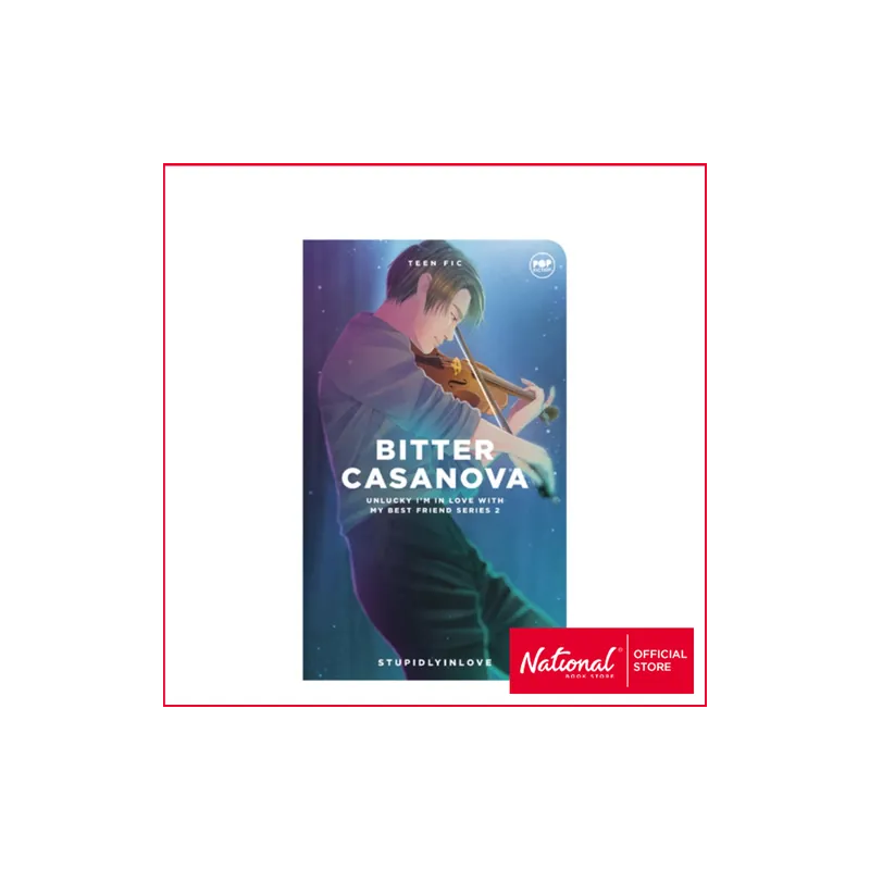 Must Have BITTER CASANOVA: UNLUCKY I'M IN LOVE WITH MY BESTFRIEND SERIES 2