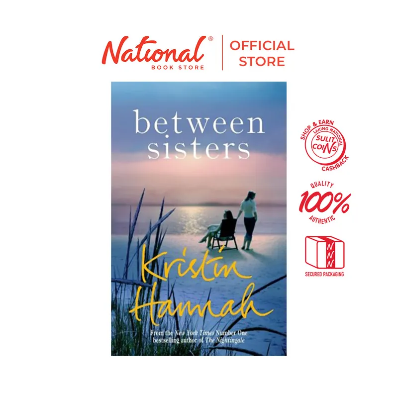 Free Delivery Sulit Reads 399: Between Sisters (Bwd) by Kristin Hannah -Trade Paperback