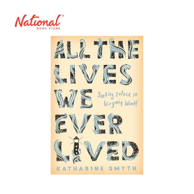 All The Lives We Ever Lived by Katharine Smyth - Hardcover - Fiction & Literature Brand New