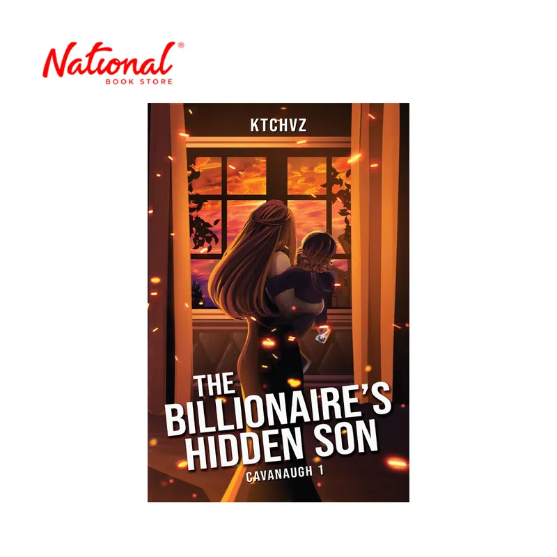 The Billionaire's Hidden Son: Cavanaugh 1 by Ktchvz - Trade Paperback - Pinoy Pop Lit Fan Favorite