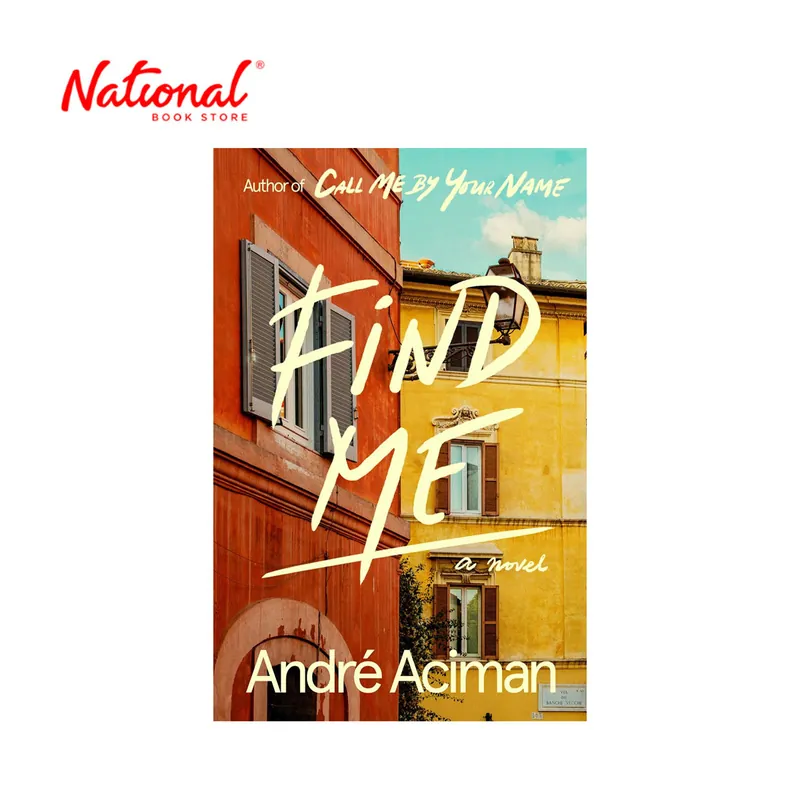 Wholesale Find Me : A Novel by Andre Aciman- Hardcover - Contemporary Fiction