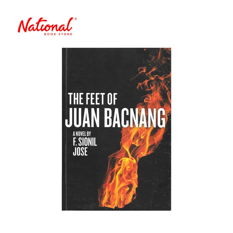 Time-Limited Feet Of Juan Bacnang: A Novel by F. Sionil Jose - Trade Paperback - Philippine Fiction
