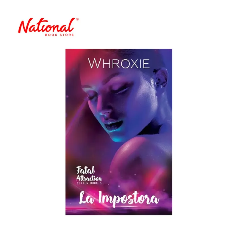 Price Drop Fatal Attraction Series Book 3: La Impostora by Whroxie Mass Market - Pinoy Pop Lit