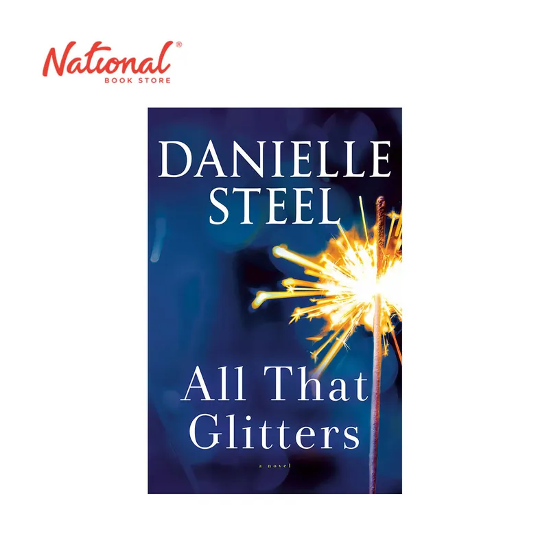 All That Glitters: A Novel by Danielle Steel - Hardcover - Contemporary Fiction Order Now