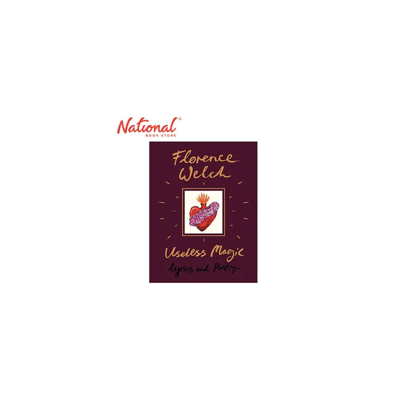 Bargain Useless Magic: Lyrics And Poetry by Florence Welch - Hardcover - Contemporary Fiction