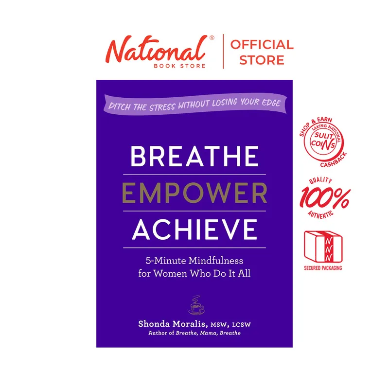 Breathe, Empower, Achieve: 5-Minute Mindfulness for Women by Shonda Moralis - Trade Paperback Worldwide Shipping