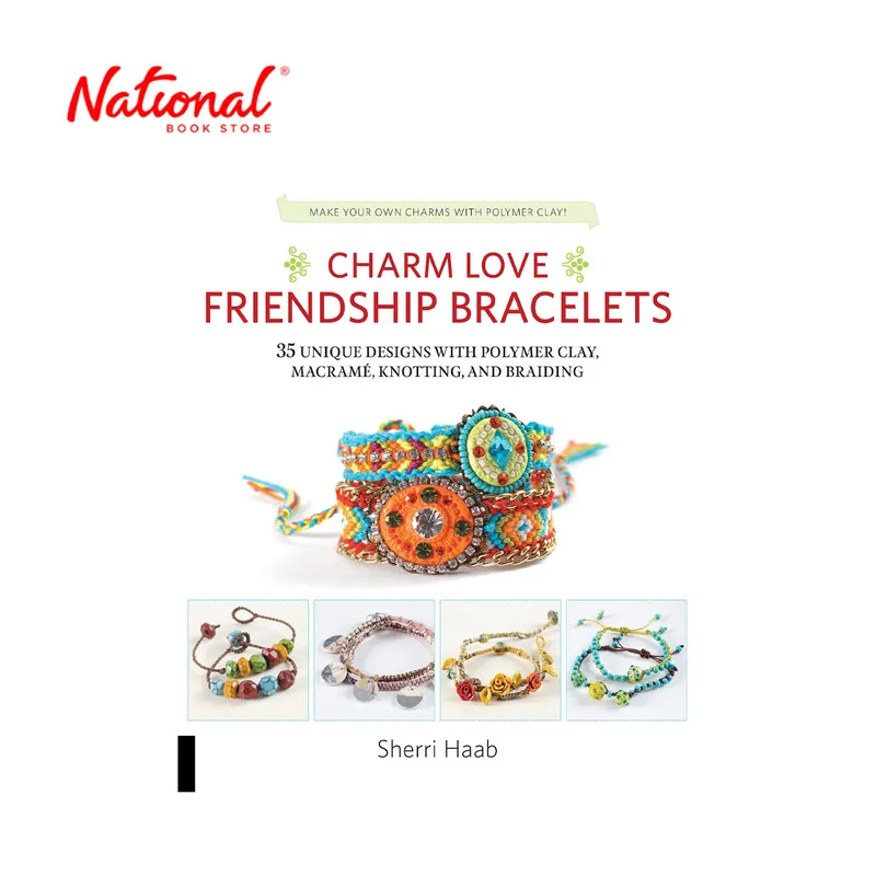 Luxury Charm Love Friendship Bracelets by Sherri Haab - Trade Paperback - Hobbies & Crafts