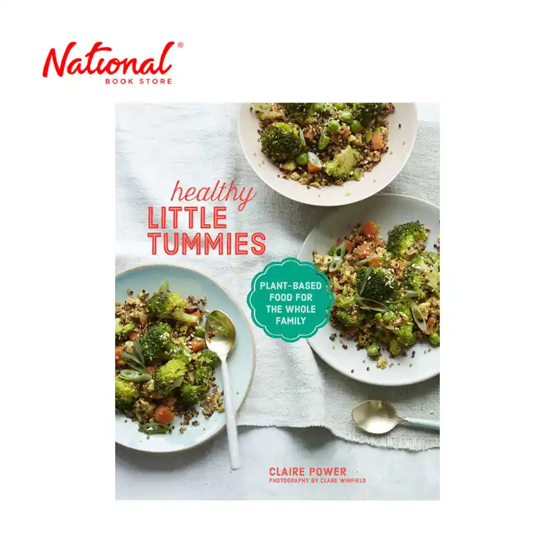 Best Seller Healthy Little Tummies: Plant-based Food for the Whole Family by Claire Power - Hardcover
