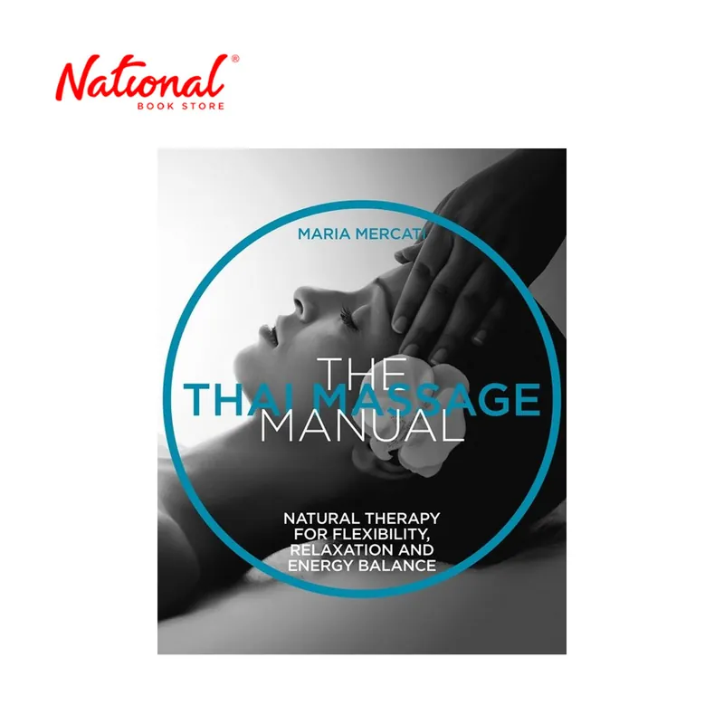 The Thai Massage Manual by Maria Mercati - Trade Paperback - Health & Fitness Express Delivery