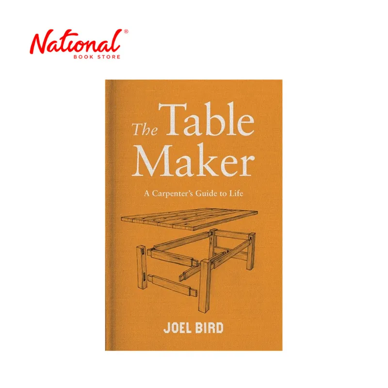 Exclusive Offer The Table Maker: A Carpenter's Guide to Life by Joel Bird - Hardcover - Hobbies & Crafts