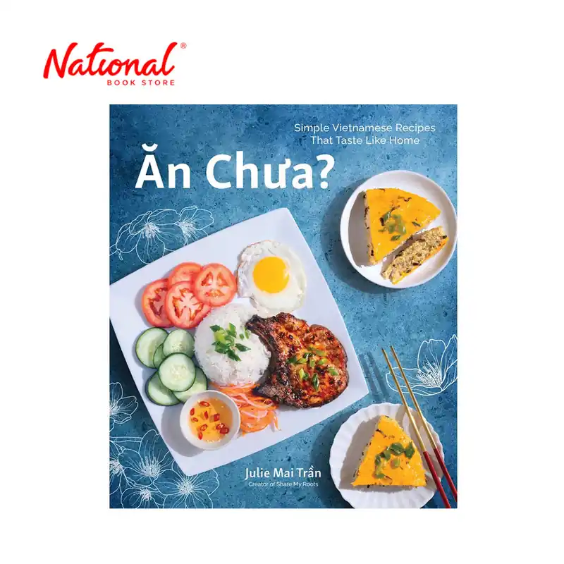 Buy Direct An Chua : Simple Vietnamese Recipes That Taste Like Home by Julie Mai Tran - Trade Paperback - Food