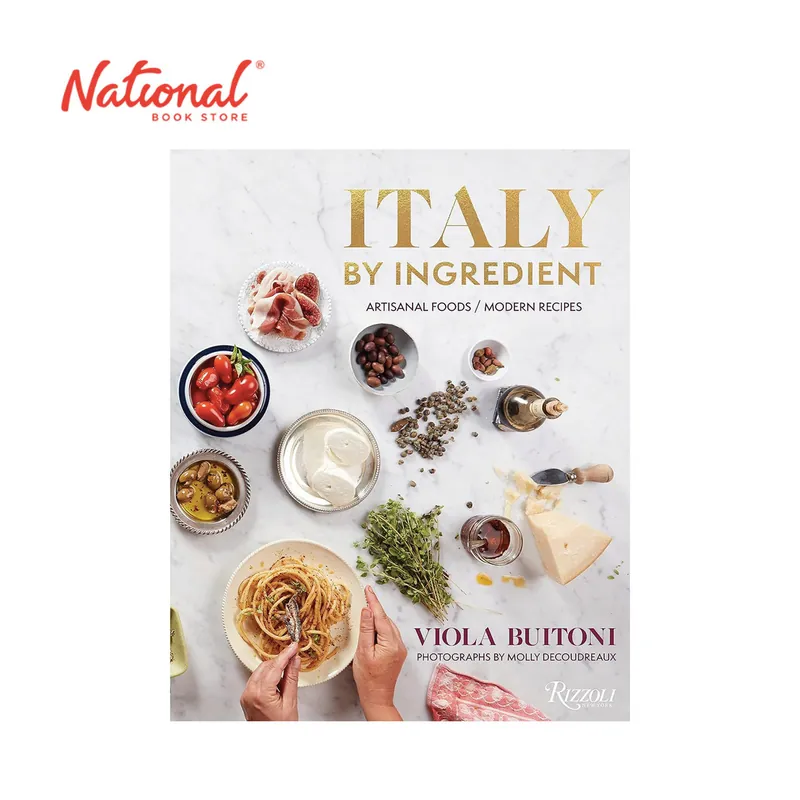 Italy by Ingredient : Artisanal Foods, Modern Recipes by Viola Buitoni - Hardcover - Food & Beverage One Day Deal