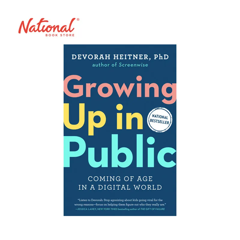 Budget Growing Up in Public: Coming of Age in a Digital World by Devorah Heitner - Hardcover - Parenting