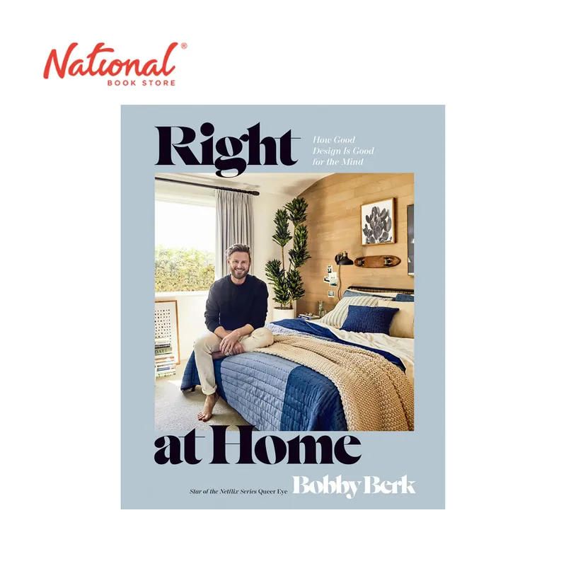 Limited Time Right at Home: How Good Design Is Good for the Mind: An Interior Design Book by Bobby Berk