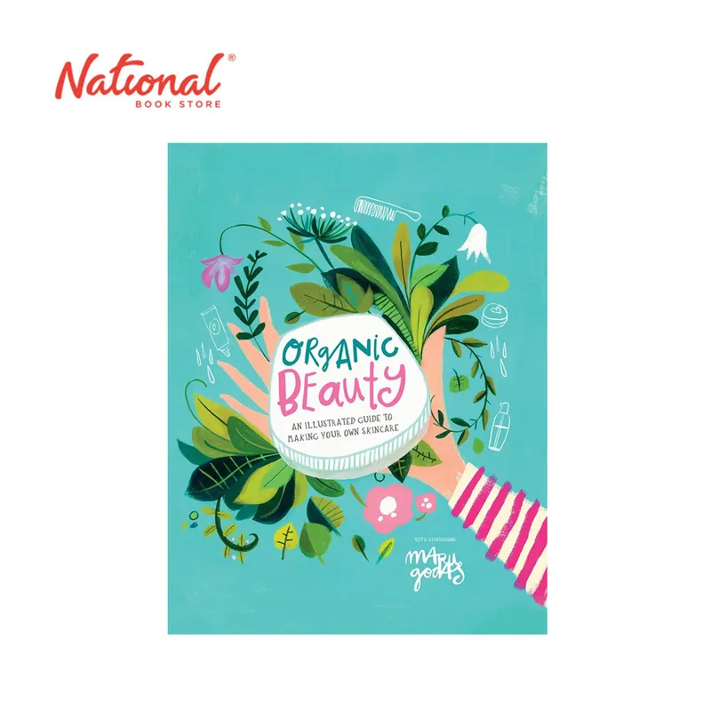 Free Delivery Organic Beauty: An Illustrated Guide to Making Your Own Skincare by Maru Godas - Hardcover