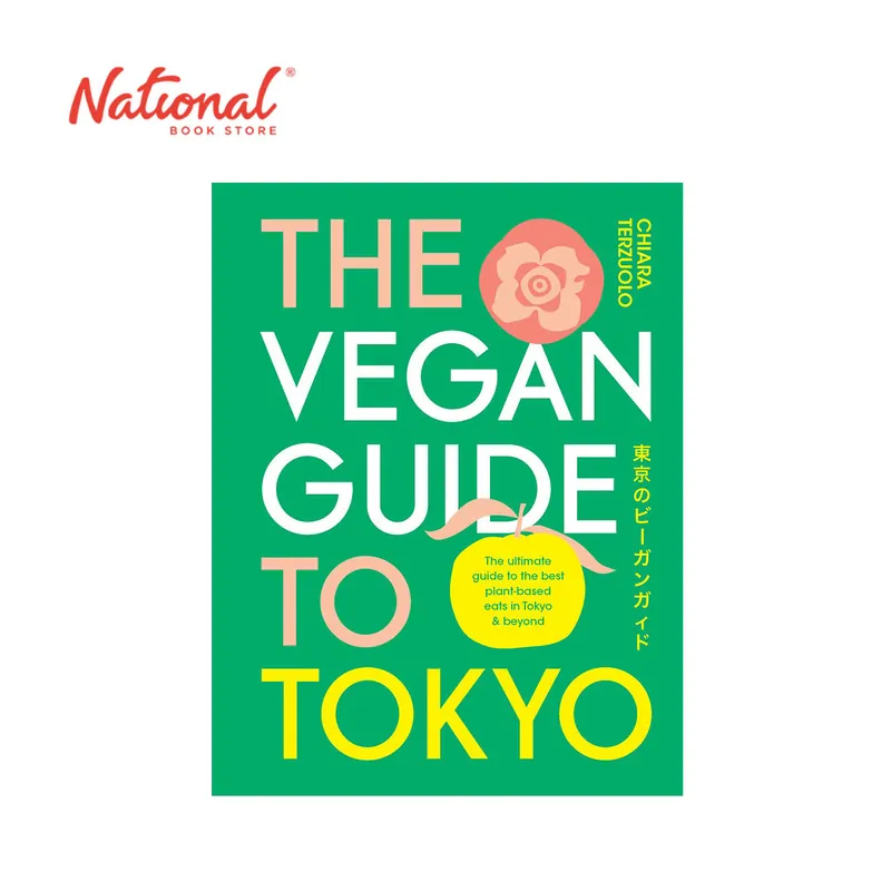 The Vegan Guide to Tokyo by Chiara Terzuolo - Hardcover Modern