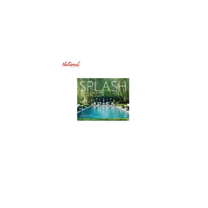Today Only Splash : The Art of the Swimming Pool Hardcover