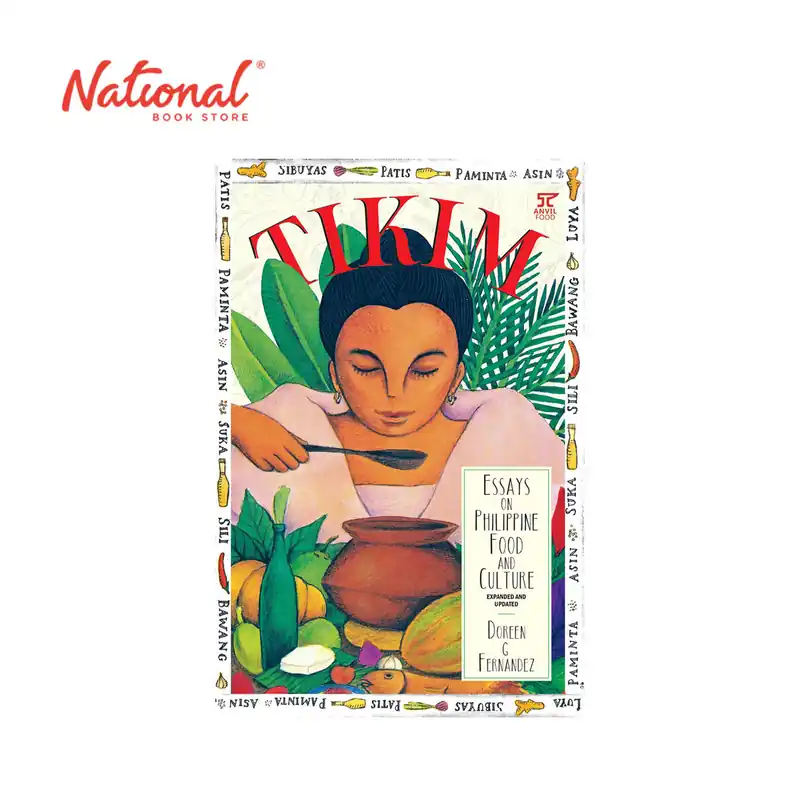 Tikim: Essays On Filipino Food by Doreen Fernandez - Trade Paperback Certified