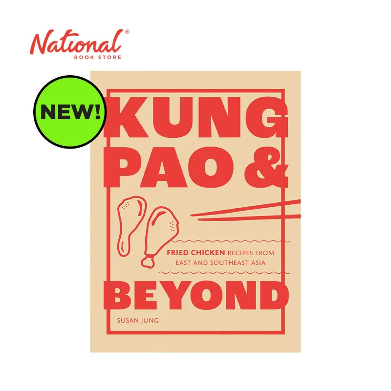 PRE-ORDER-Kung Pao AND Beyond:Fried Chicken Recipes from East AND Southeast Asia by Susan Jung-Hardcover-Cookbooks Don’t Miss Out