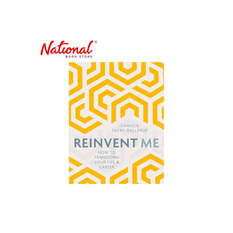 Reinvent Me : How to Transform Your Life & Career Trade Paperback by Camille Sarce-Dallerup Clearance