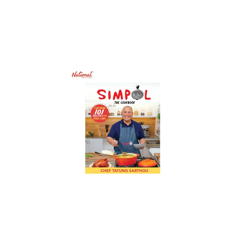 Exclusive Offer Simpol The Cookbook Trade Paperback by Chef Tatung Sarthou