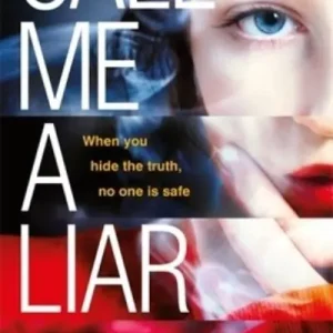 Call Me a Liar Get Yours