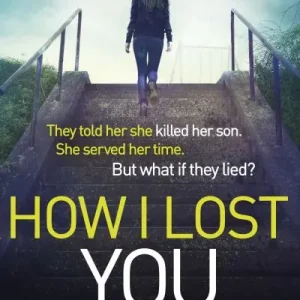 How I Lost You Editor’s Pick